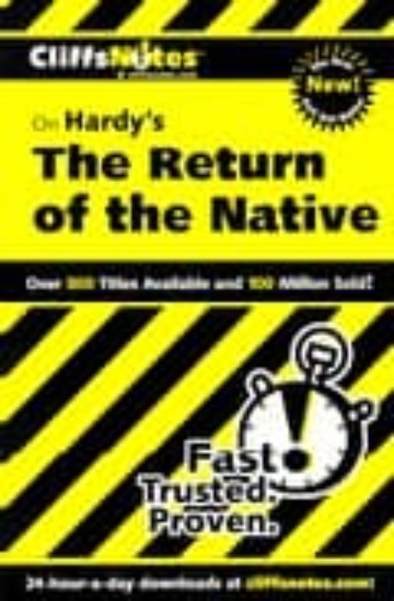 Cliffsnotes: On Hardy S The Return Of The Native