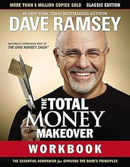The Total Money Makeover Workbook: Classic Edition: The Essential Comp