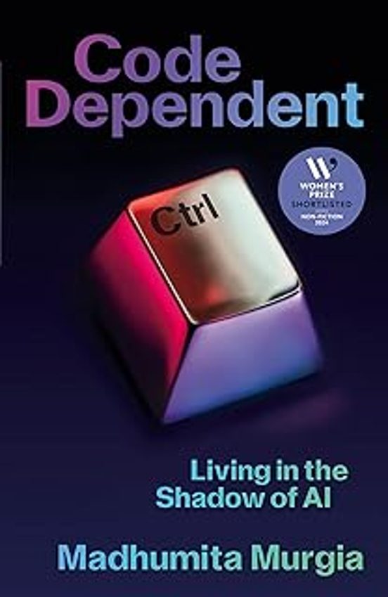 Code Dependent: Living In The Shadow Of Ai