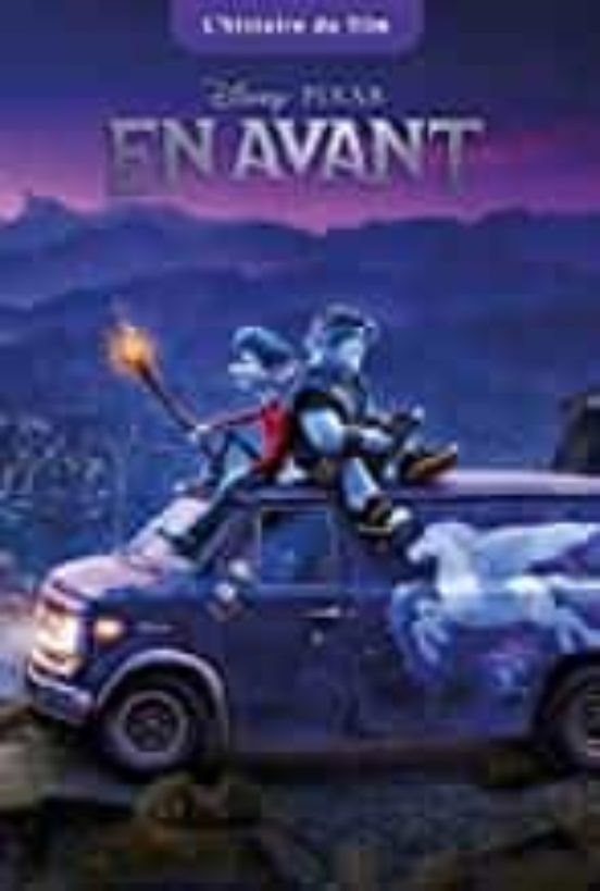 En Avant : L Histoire Du Film