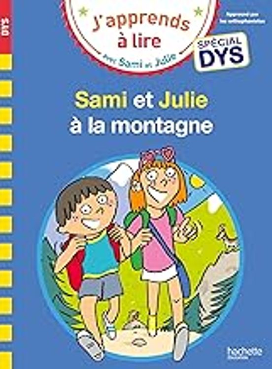 Sami et Julie À la Montagne: Spécial Dys