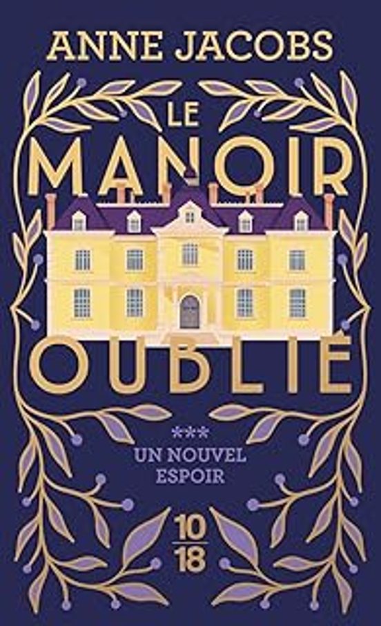Le Manoir Oublie - Tome 3 Un Nouvel Espoir