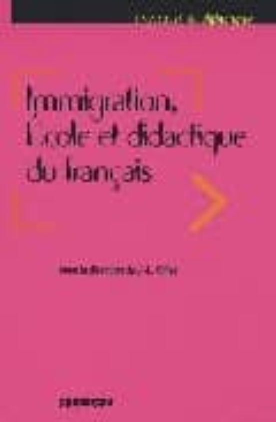 Immigration Ecole et Didactique du Français