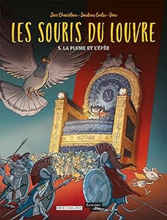 Les Souris du Louvre. Vol. 5. La Plume et L Épée