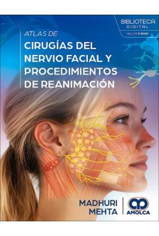 Atlas De Cirugías Del Nervio Facial Y Procedimientos De Reanimación