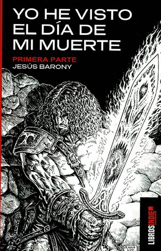 Yo He Visto El Día De Mi Muerte. Primera Parte