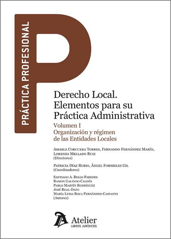 Derecho Local. Elementos Para Su Práctica Administrativa Vo Organizaci