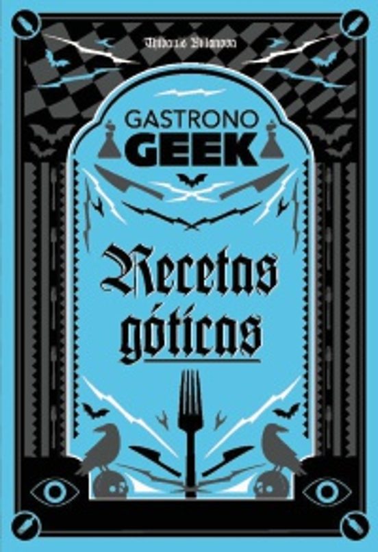 Gastronogeek. Recetas Góticas