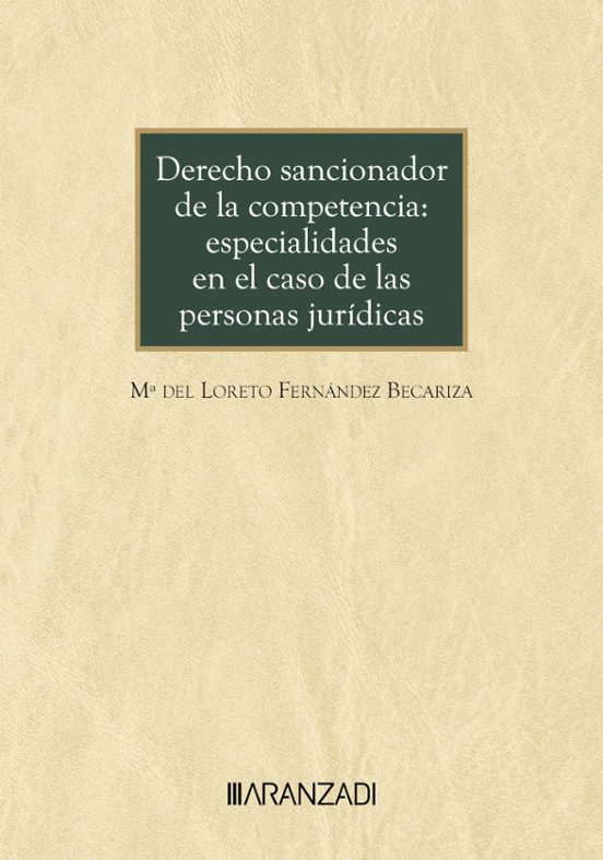 Derecho Sancionador De La Competencia: Especialidades En El Caso De Las Personas Jurídicas