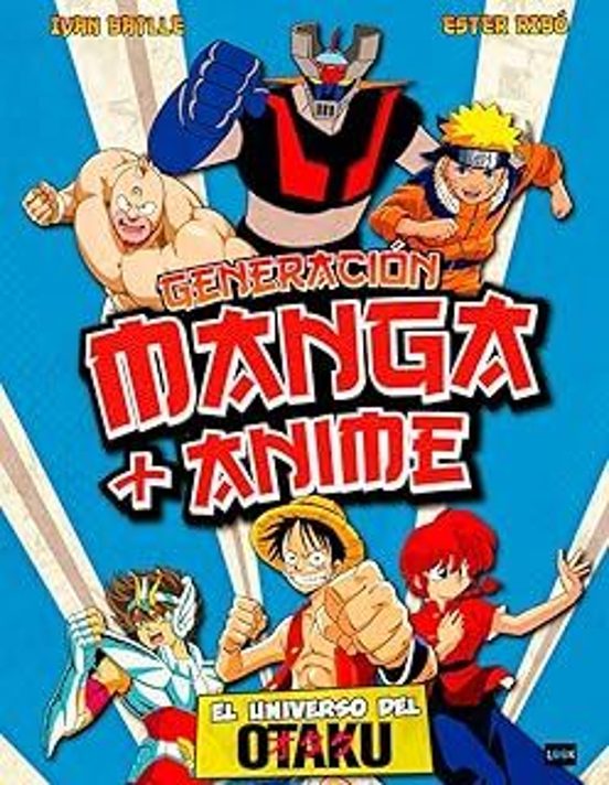 Generación Manga + Anime