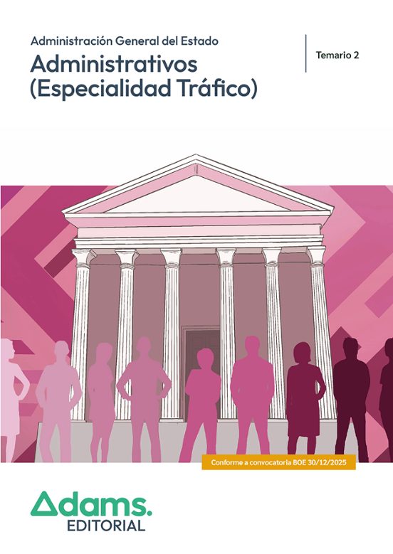 Administrativos de la Administración General del Estado. Especialidad Tráfico. Temario 2