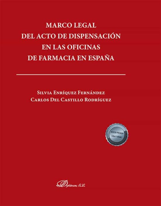 Marco Legal Del Acto De Dispensación En Las Oficinas De Farmacia En España