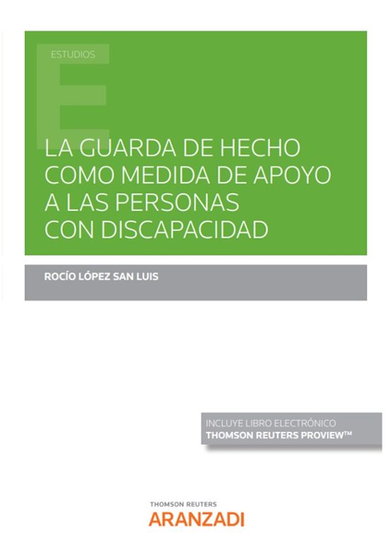 La Guarda De Hecho Como Medida De Apoyo A Las Personas Con Discapacidad