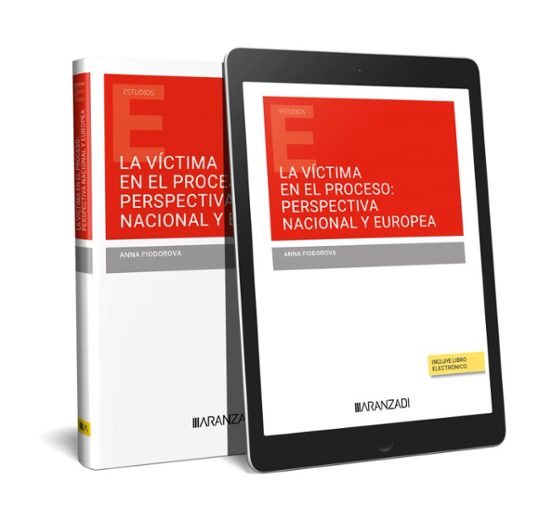 Víctima En El Proceso: Perspectiva Nacional Y Europea