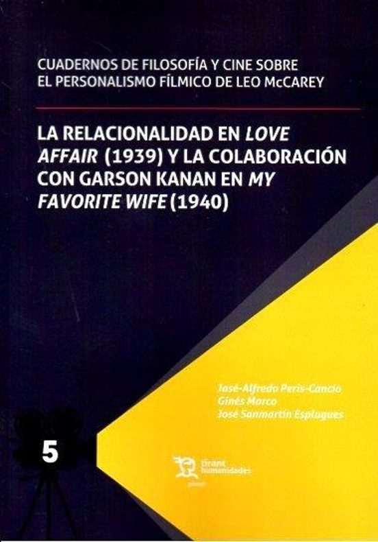La Relacionalidad En Love Affair Y La Colaboración Con Garson Kanan En My Favorite Wife