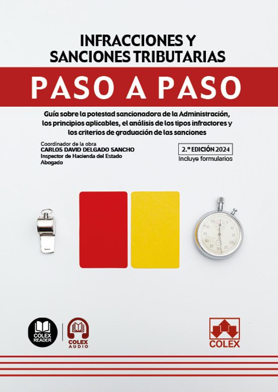 Infracciones Y Sanciones Tributarias. Paso A Paso 2024. Guía Sobre La