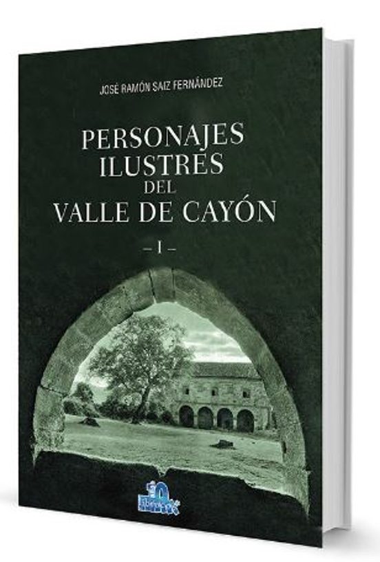 Personajes Ilustres Del Valle De Cayón I