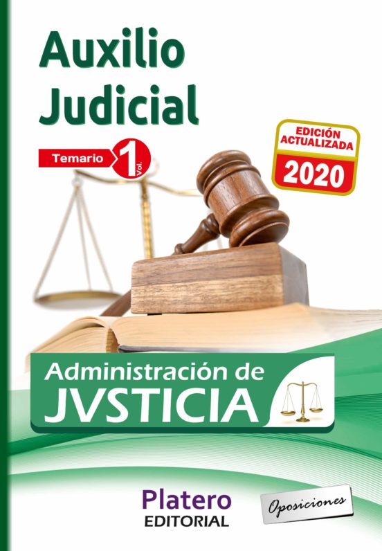 Auxilio Judicial De La Administración De Justicia. Temario. Volumen I