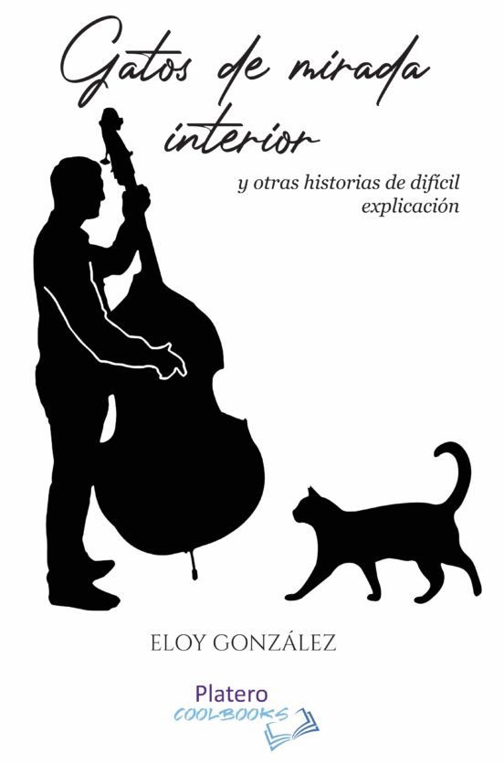 Gatos De Mirada Interior. Y Otras Historias De Difícil Explicació N
