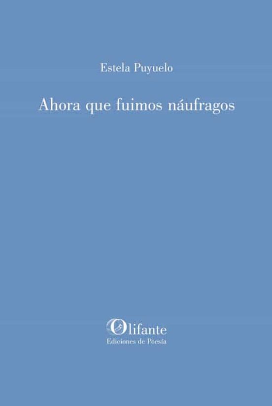 Ahora Que Fuimos Náufragos