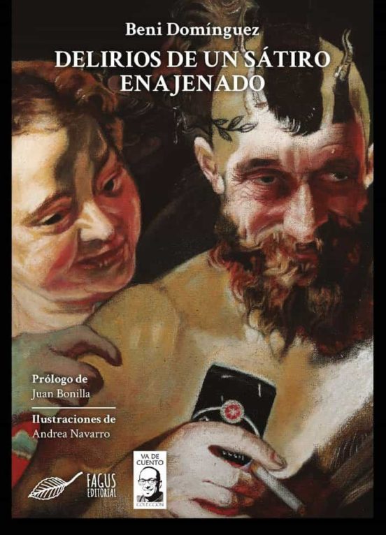 Delirios De Un Sátiro Enajenado