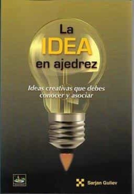 La Idea En Ajedrez
