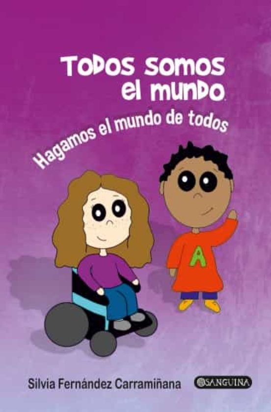 Todos Somos El Mundo: Hagamos El Mundo De Todos