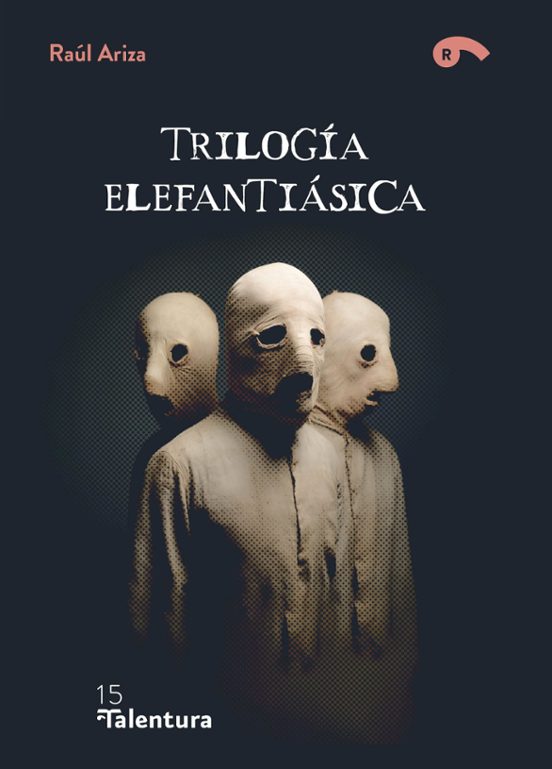 Trilogía Elefantiásica