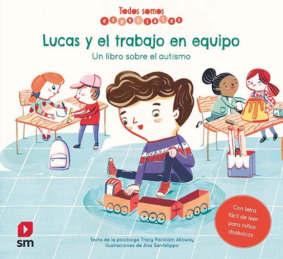 Todos Somos Especiales :lucas Y El Trabajo En Equipo Un Libr