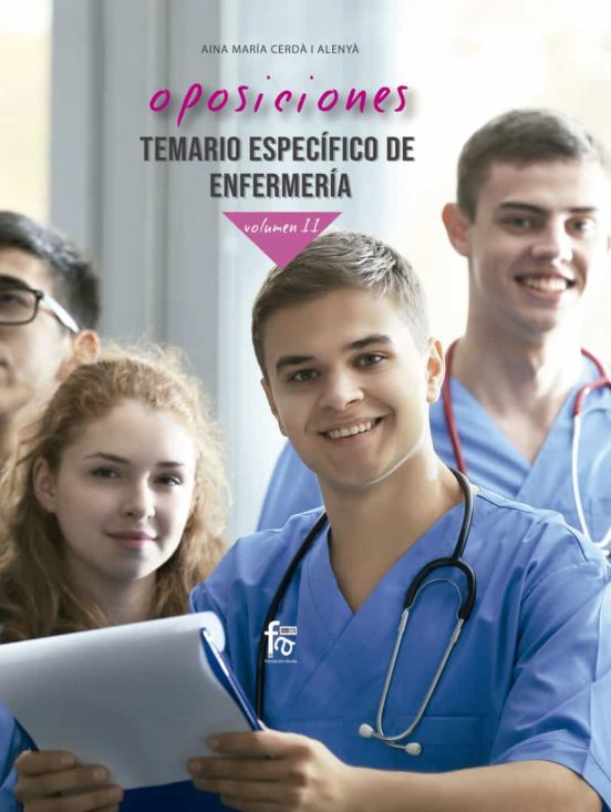 Oposiciones. Temario Específico De Enfermería Volúmen Ii