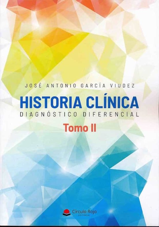 Historia Clinica. Diagnostico Diferencial Tomo Ii