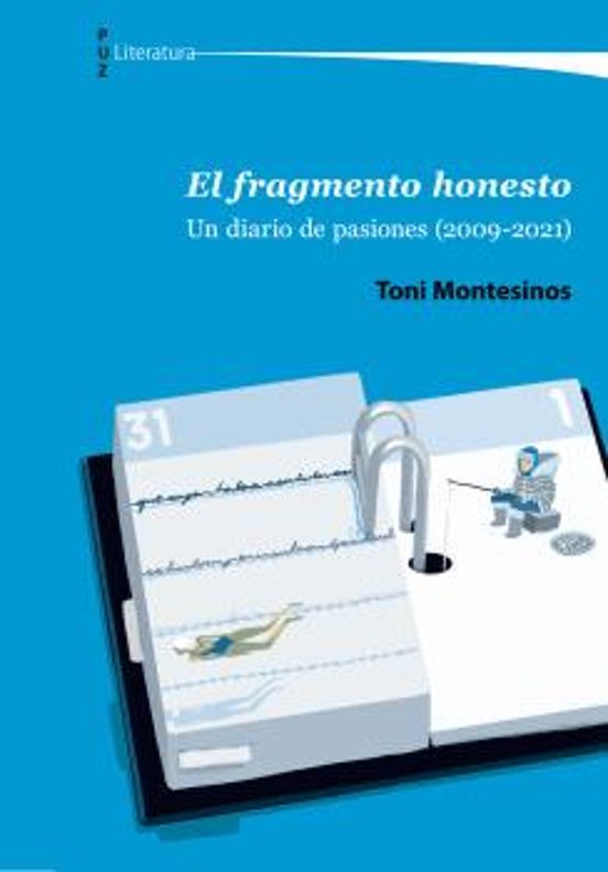 El Fragmento Honesto: Un Diario De Pasiones