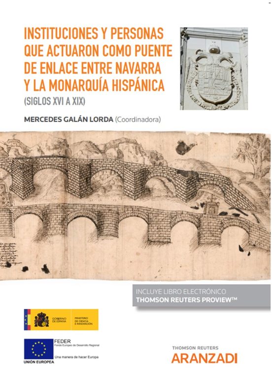 Instituciones Y Personas Que Actuaron Como Puente De Enlace Entre Navarra Y La Monarquía Hispánica