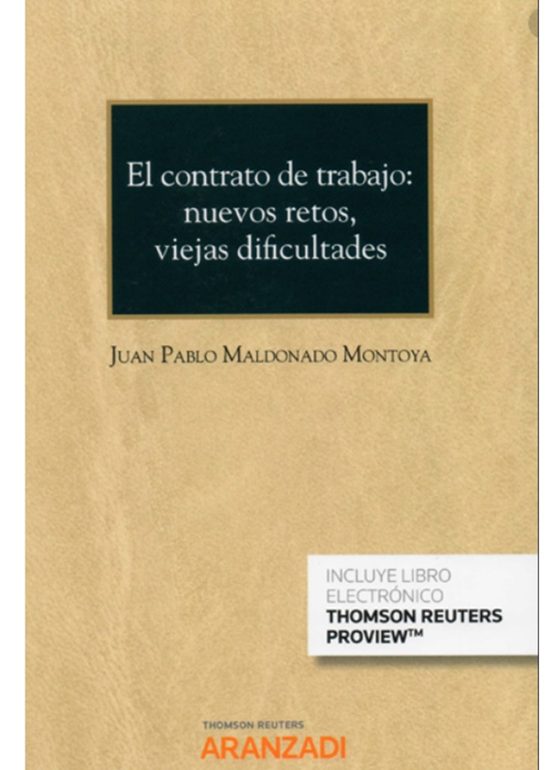 El Contrato De Trabajo: Nuevos Retos Viejas Dificultades