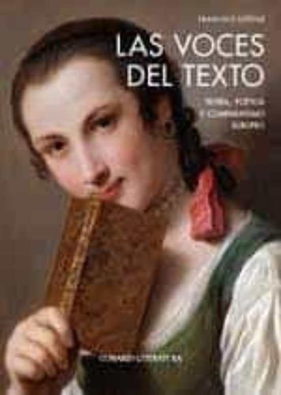 Voces Del Texto. Teoría Poética Y Comparatismo Europeo