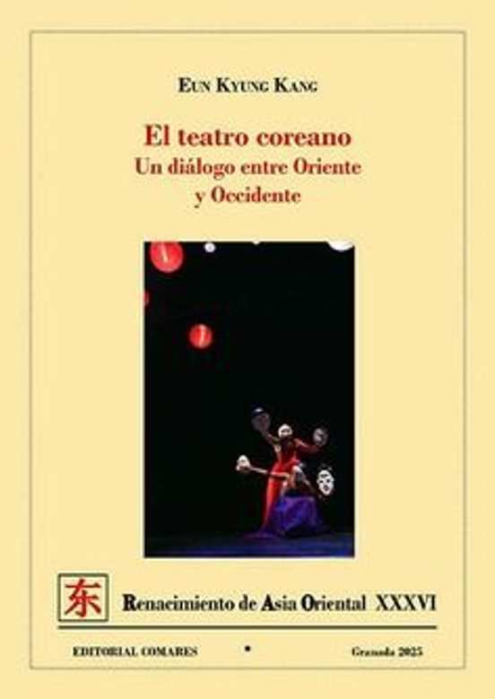 Teatro Coreano. Un Diálogo Entre Oriente Y Occidente