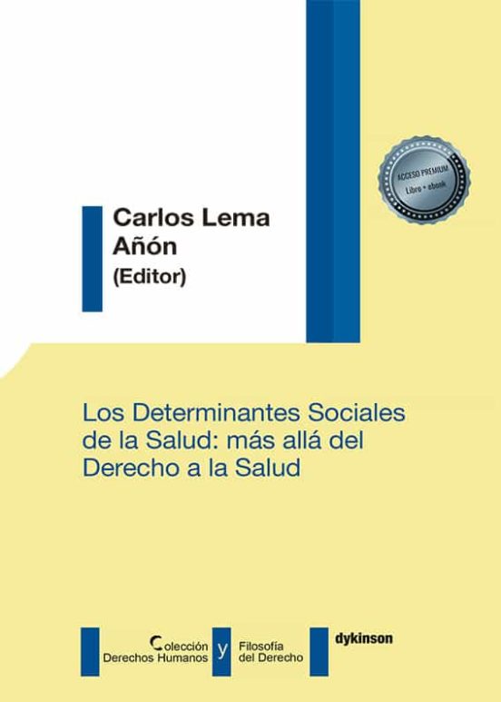 Los Determinantes Sociales De La Salud: Más Allá Del Derecho A La Salud