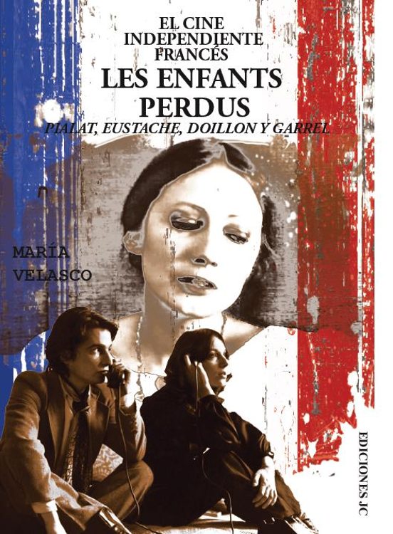 El Cine Independiente Frances: Les Enfants Perdus