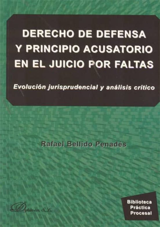 Derecho De Defensa Y Principio Acusatorio En El Juicio Por Faltas Evol