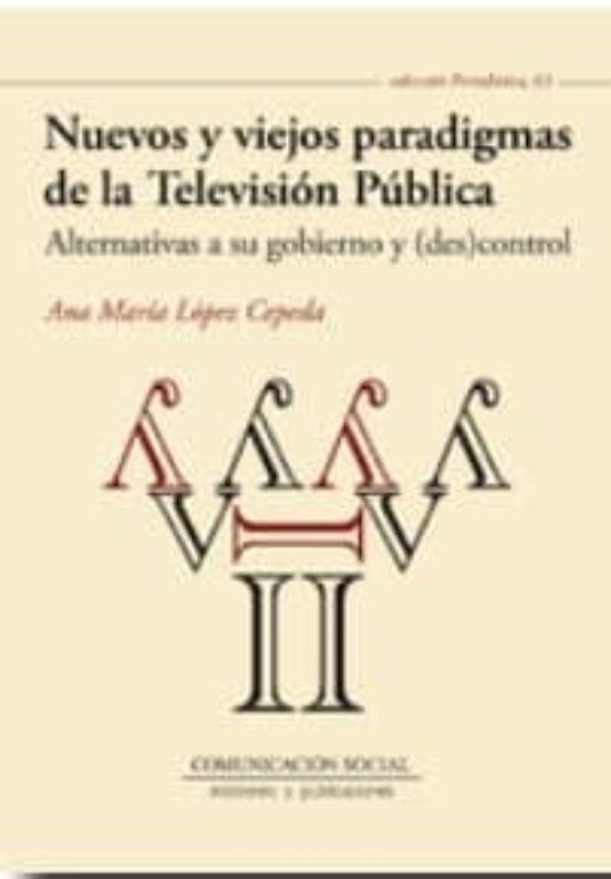 Nuevos Y Viejos Paradigmas De La Televisión Pública