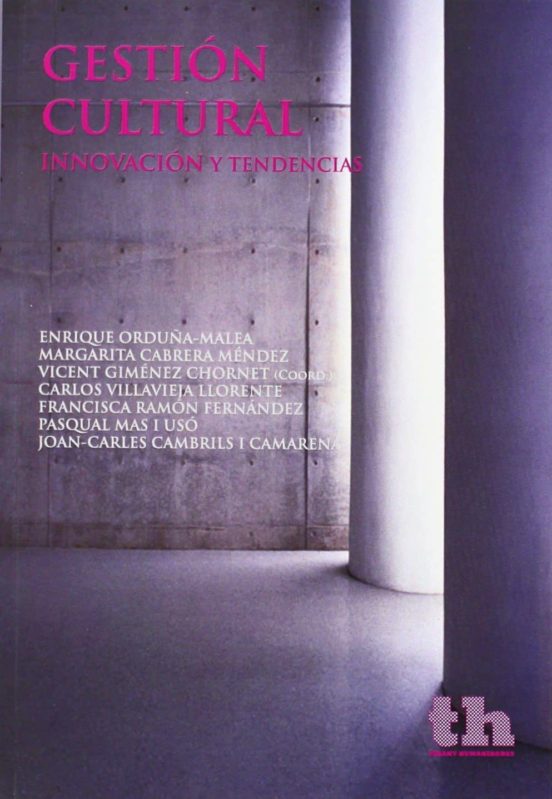 Gestion Cultural: Innovacion Y Tendencias