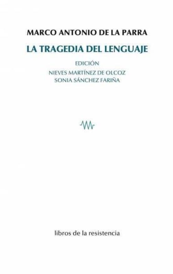 La Tragedia Del Lenguaje