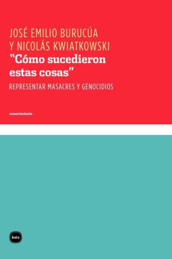Cómo Sucedieron Estas Cosas