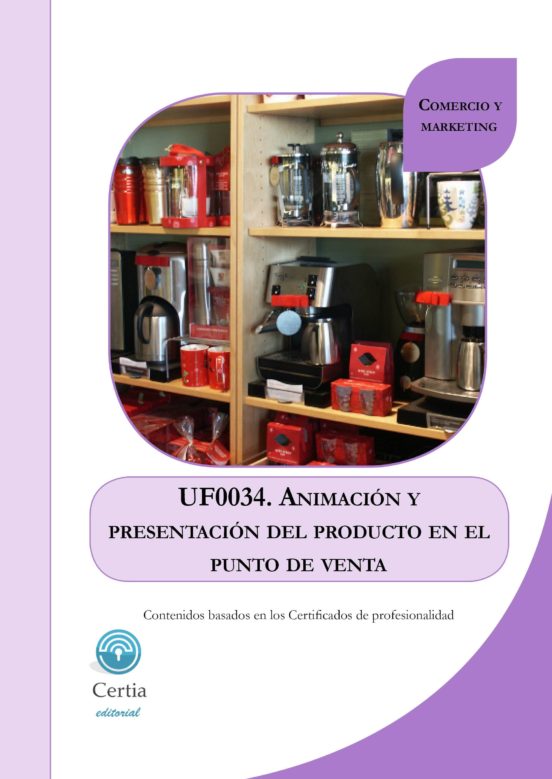 Uf0034 Animacion Y Presentacion Del Producto En El Punto De Venta