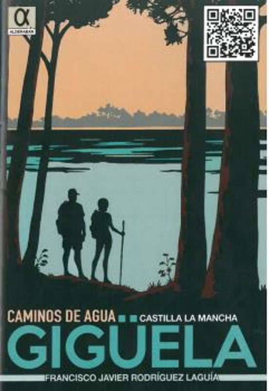 Camino De Agua. Giguela Castilla La Mancha. Guía Desplegable