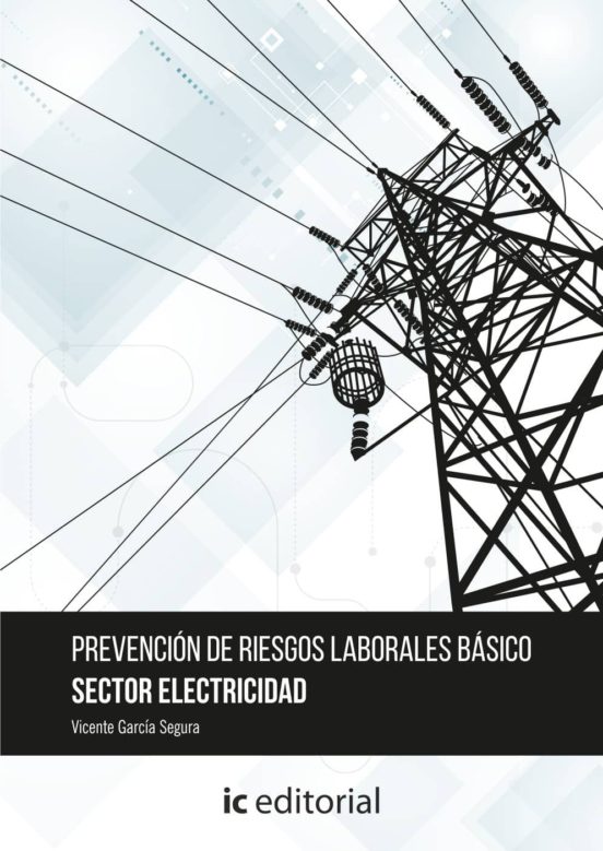 Prevención De Riesgos Laborales Básico. Sector Electrici Dad