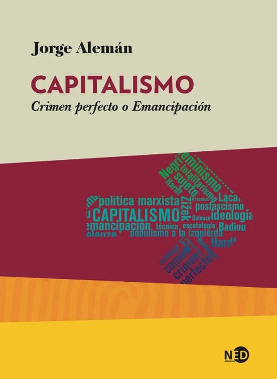 Capitalismo: Crimen Perfecto o Emancipacion