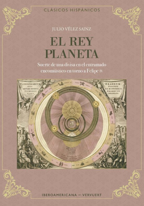 El Rey Planeta: Suerte De Una Divisa En El Entramado Encomiastico En T