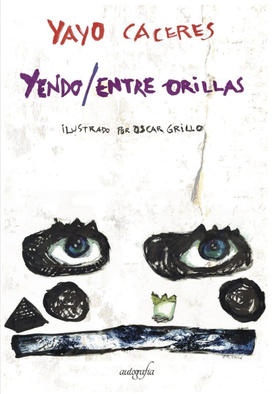 Yendo/ Entre Orillas