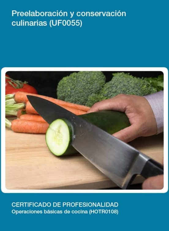 Preelaboración y Conservación Culinarias